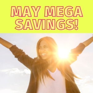 May Mega Savings
